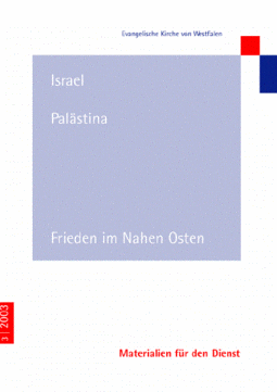 Israel - Palästina. Frieden im Nahen Osten