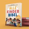 Die Alle-Kinder-Bibel erscheint am 13. März 2023. ISBN: 9783761569030 Bild: Neukirchener Verlag
